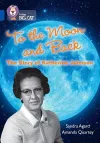 To the Moon and Back: The Story of Katherine Johnson cover