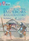 Into the Arena: Emperors and Gladiators cover