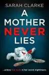 A Mother Never Lies cover