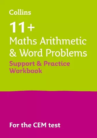 11+ Maths Arithmetic and Word Problems Support and Practice Workbook cover