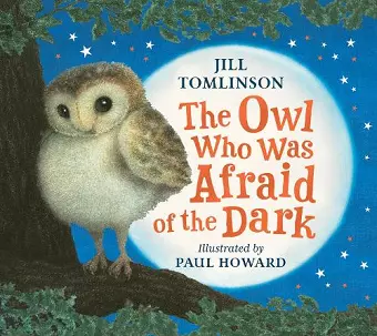 The Owl Who Was Afraid of the Dark cover