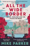 All the Wide Border cover