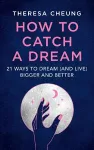 How to Catch A Dream cover