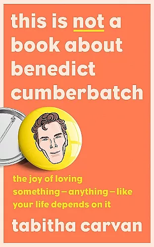 This is Not a Book About Benedict Cumberbatch cover