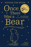 Winnie-the-Pooh: Once There Was a Bear cover