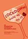 Lockdown Made Me Do It cover