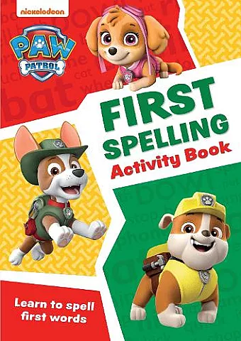 PAW Patrol First Spelling Activity Book cover