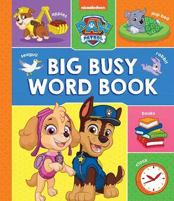 PAW Patrol Big, Busy Word Book cover