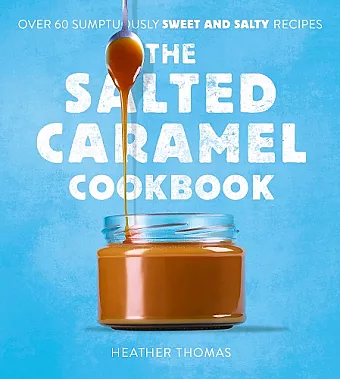 The Salted Caramel Cookbook cover