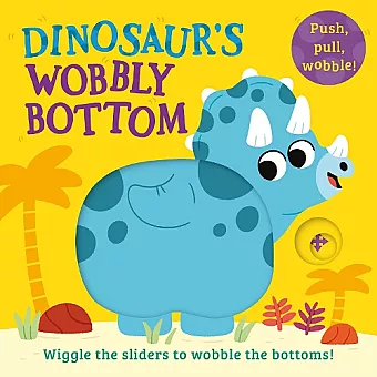 Dinosaur’s Wobbly Bottom cover