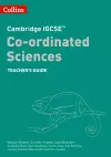 Cambridge IGCSE™ Co-ordinated Sciences Teacher Guide cover