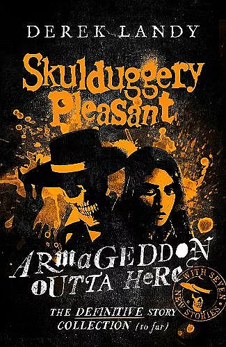 Armageddon Outta Here – The World of Skulduggery Pleasant cover