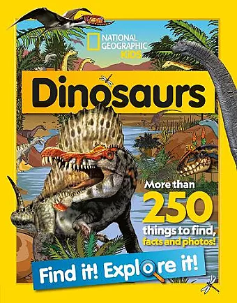 Dinosaurs Find it! Explore it! cover