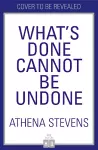 What’s Done Cannot Be Undone cover