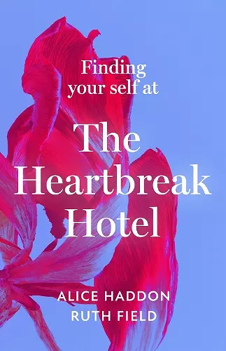 Finding Your Self at the Heartbreak Hotel cover