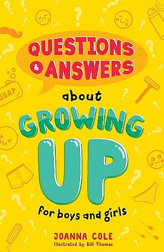 Questions and Answers About Growing Up for Boys and Girls cover