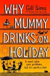 Why Mummy Drinks on Holiday cover