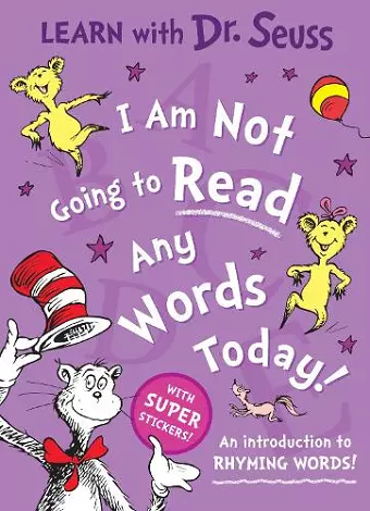 I Am Not Going to Read Any Words Today cover