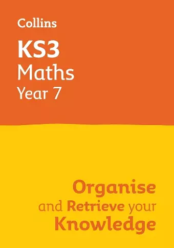 KS3 Maths Year 7: Organise and retrieve your knowledge cover