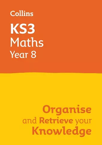 KS3 Maths Year 8: Organise and retrieve your knowledge cover