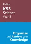 KS3 Science Year 8: Organise and retrieve your knowledge cover