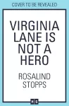 Virginia Lane is Not a Hero cover