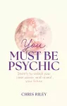 You Must Be Psychic cover