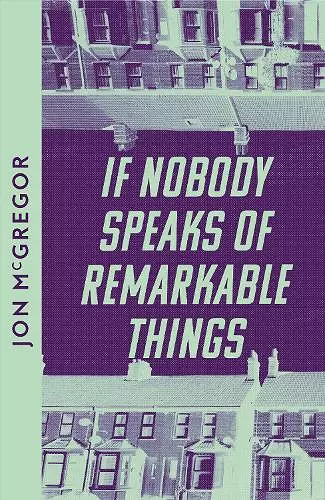 If Nobody Speaks of Remarkable Things cover