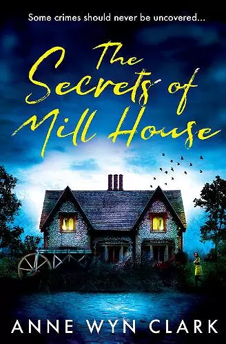 The Secrets of Mill House cover