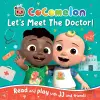 COCOMELON: LET'S MEET THE DOCTOR PICTURE BOOK cover