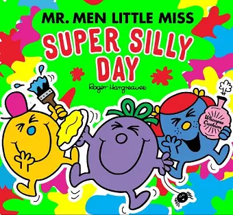 Mr Men Little Miss: The Super Silly Day cover