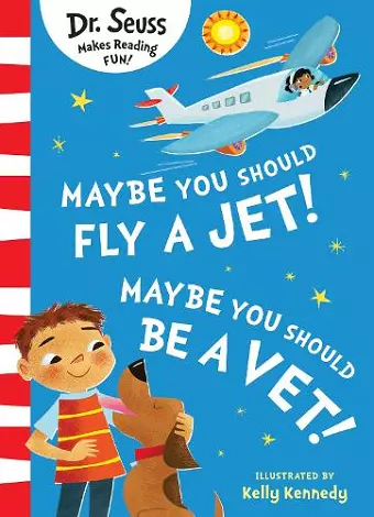 Maybe You Should Fly A Jet! Maybe You Should Be A Vet! cover