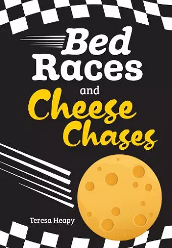 Bed Races and Cheese Chases cover