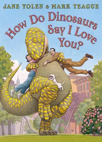 How do Dinosaurs Say I Love You? cover