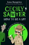 Cecily Sawyer: How To Be a Spy cover