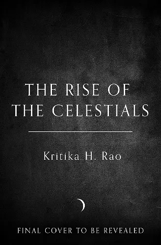 The Rise of the Celestials cover