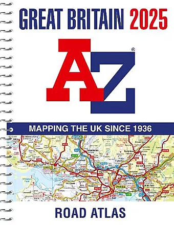 Great Britain A-Z Road Atlas 2025 (A4 Spiral) cover