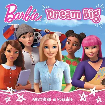 Barbie Dream Big Picture Book cover