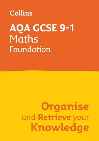AQA GCSE 9-1 Maths Foundation Organise and Retrieve Your Knowledge cover