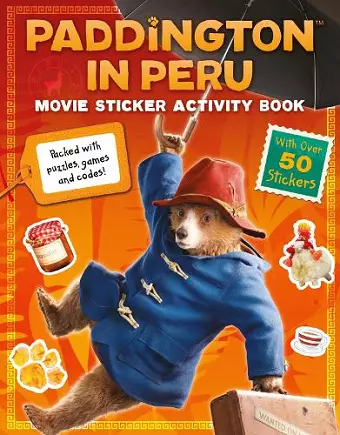 Paddington in Peru: Movie Sticker Activity Book cover