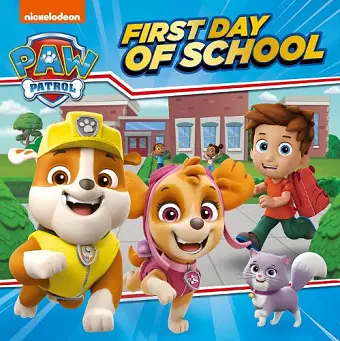 PAW Patrol First Day of School Picture Book cover