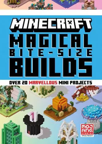 Minecraft Magical Bite-Size Builds cover