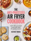 The Anti-Processed Air Fryer Cookbook cover