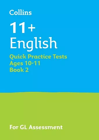 11+ English Quick Practice Tests Age 10-11 (Year 6) Book 2 cover
