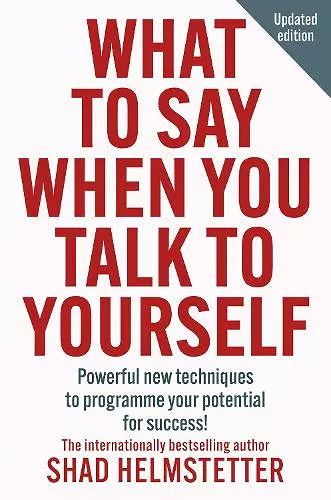 What to Say When You Talk to Yourself cover