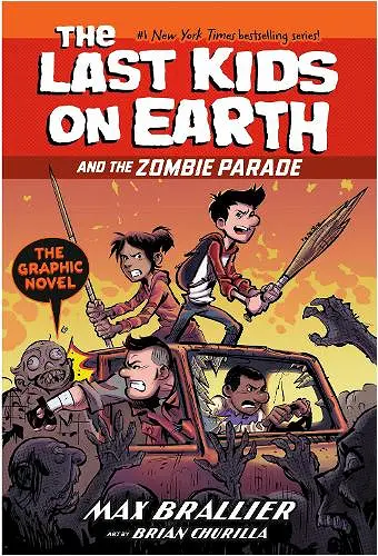 The Last Kids on Earth and the Zombie Parade: The Graphic Novel cover