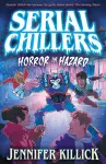 Serial Chillers: Horror in Hazard cover