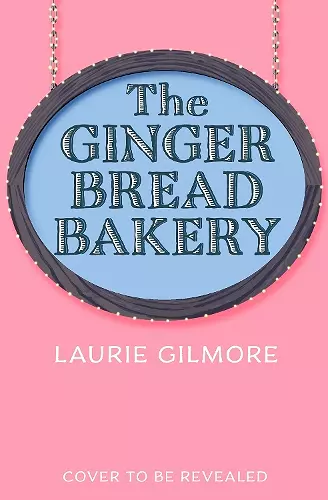 The Gingerbread Bakery cover