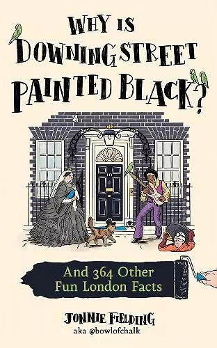 Why Is Downing Street Painted Black? cover