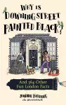 Why Is Downing Street Painted Black? cover